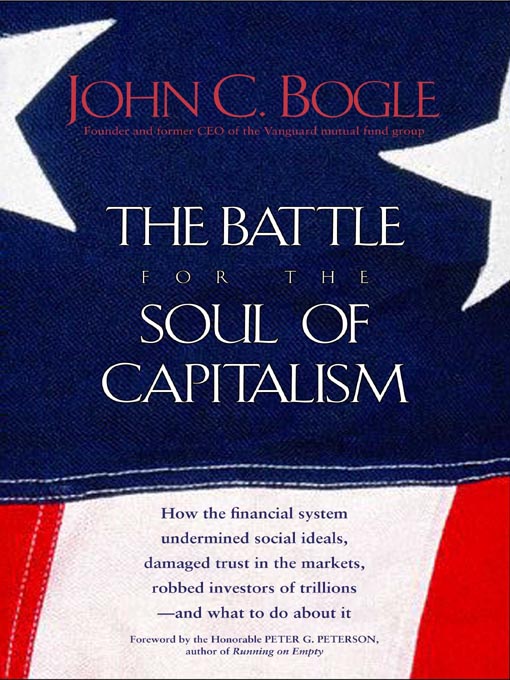 Title details for The Battle for the Soul of Capitalism by John C. Bogle - Wait list